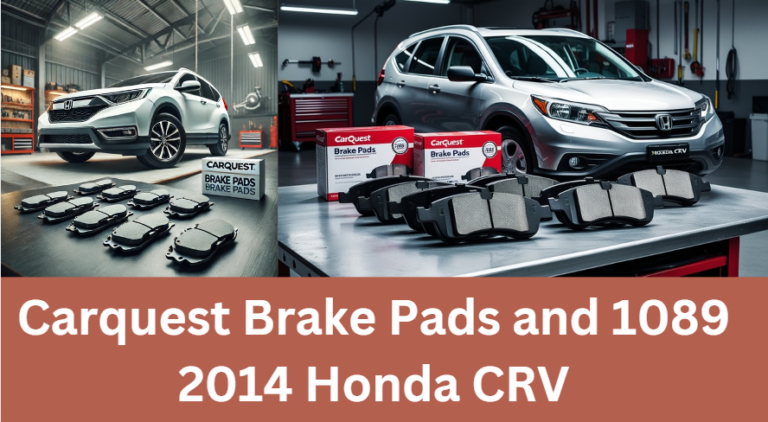 Carquest Brake Pads and 1089 2014 Honda CRV