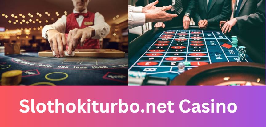 Slothokiturbo.net Casino: The Ultimate Destination for Online Gaming Insights