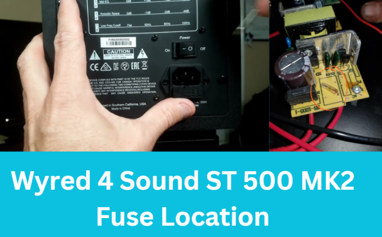 Wyred 4 Sound ST 500 MK2 Fuse Location