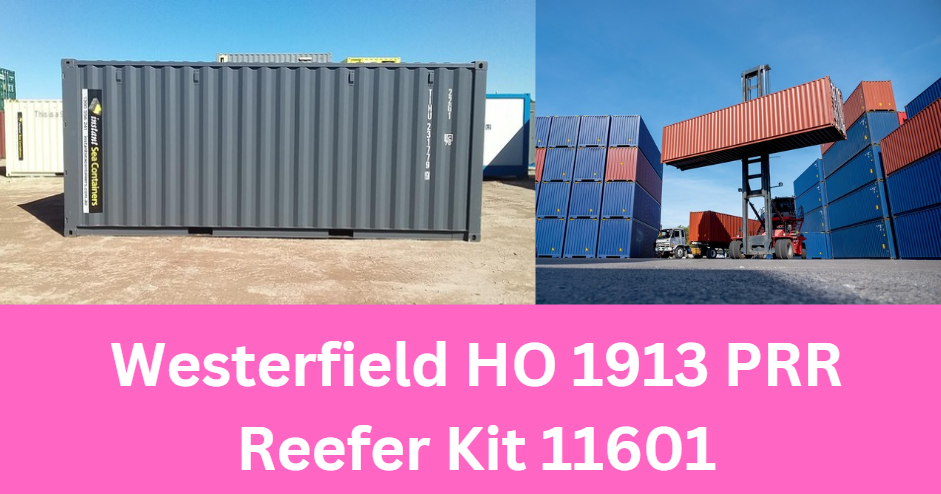 Westerfield HO 1913 PRR Reefer Kit 11601