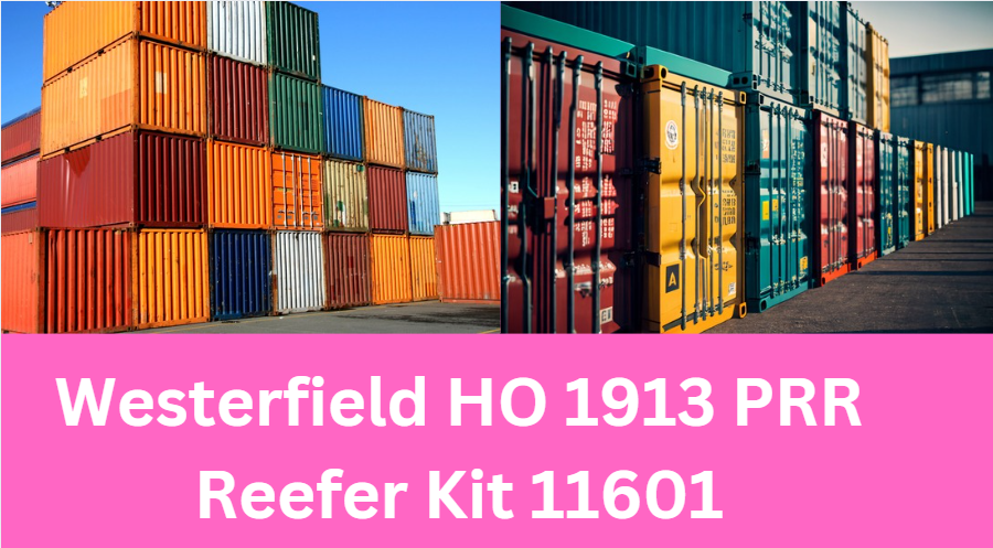 Westerfield HO 1913 PRR Reefer Kit 11601