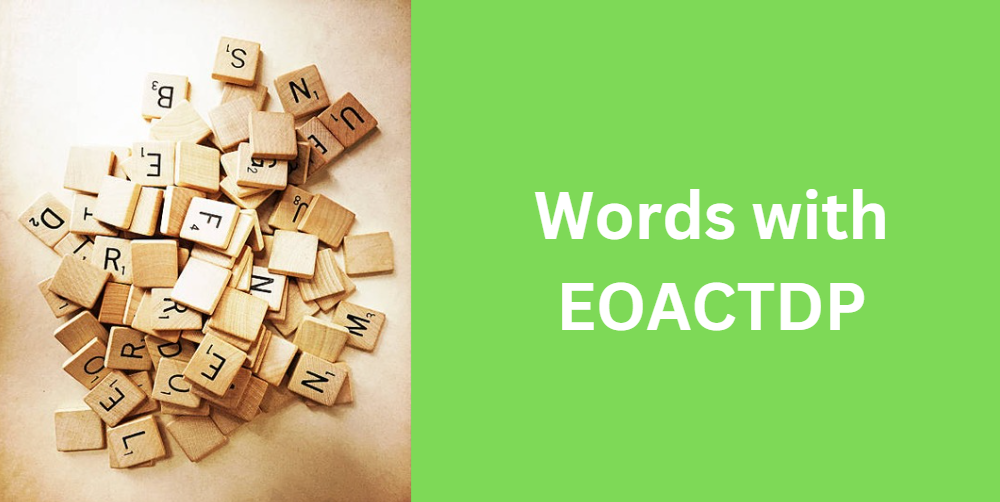 Words with EOACTDP