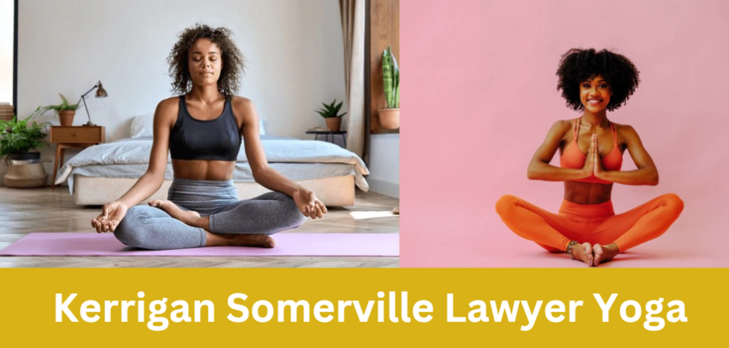 Kerrigan Somerville Lawyer Yoga