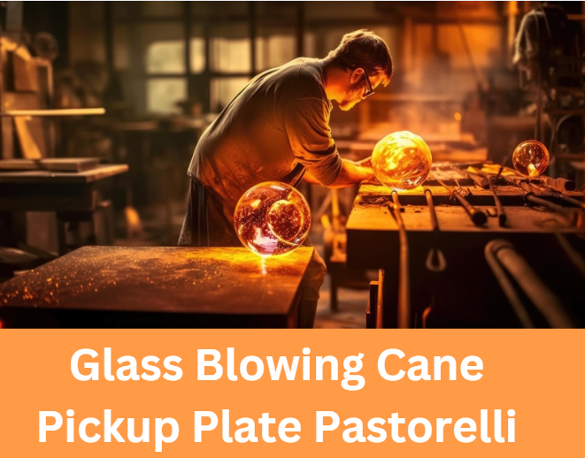 Glass Blowing Cane Pickup Plate Pastorelli