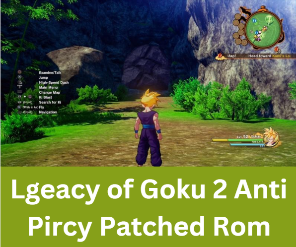 Lgeacy of Goku 2 Anti Pircy Patched Rom