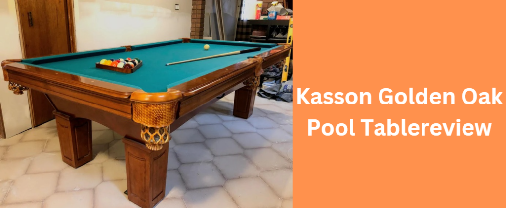 Kasson Golden Oak Pool Tablereview