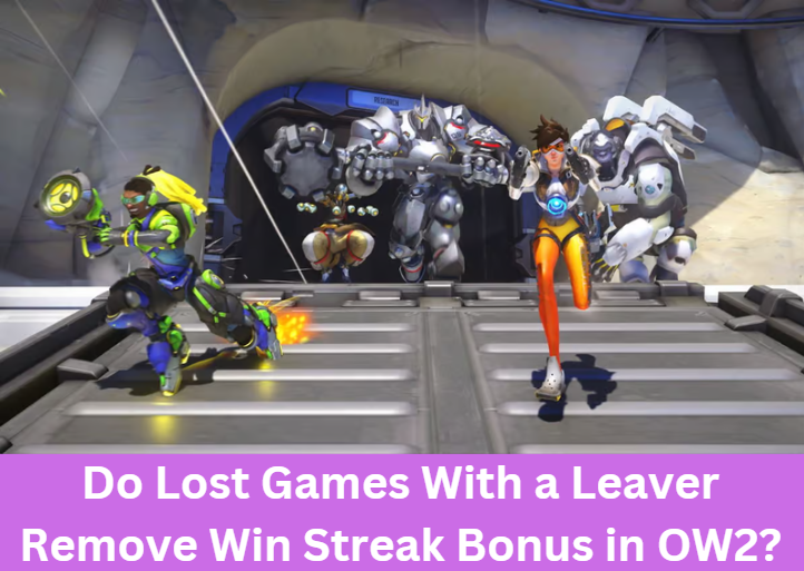 Do Lost Games With a Leaver Remove Win Streak Bonus in OW2?
