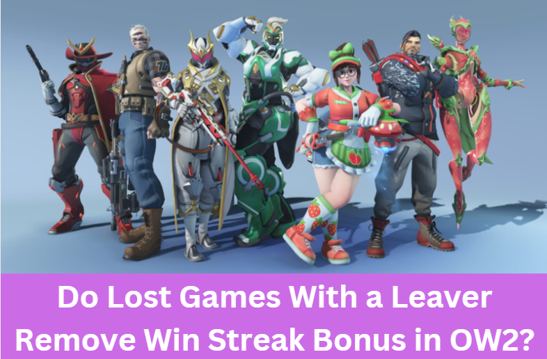 Do Lost Games With a Leaver Remove Win Streak Bonus in OW2?
