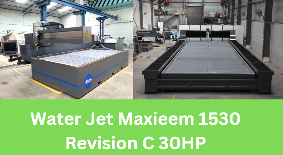 Water Jet Maxieem 1530 Revision C 30HP