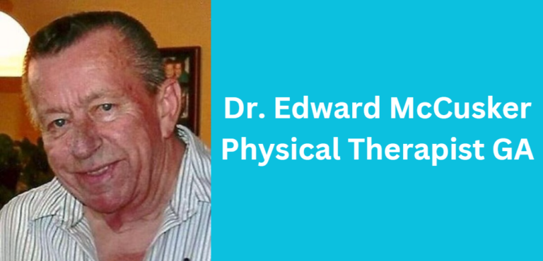 Dr. Edward McCusker Physical Therapist GA