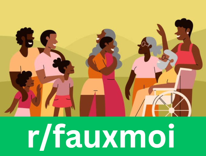 r/fauxmoi