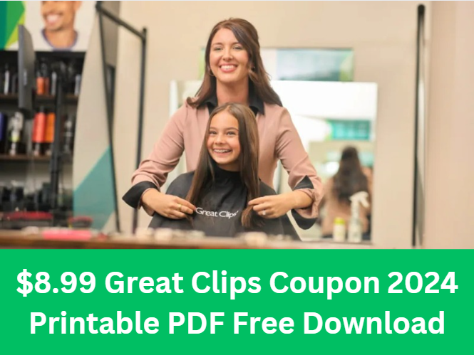 $8.99 Great Clips Coupon 2024 Printable PDF Free Download